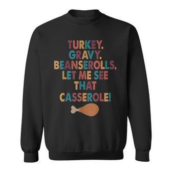 Turkey Gravy Beans And Rolls Let Me See That Casserole V2 Men Women Sweatshirt Graphic Print Unisex - Seseable