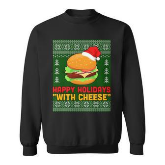 Ugly Christmas Sweater Burger Happy Holidays With Cheese V12 Sweatshirt - Monsterry