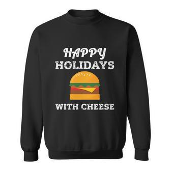 Ugly Christmas Sweater Burger Happy Holidays With Cheese V4 Sweatshirt - Monsterry