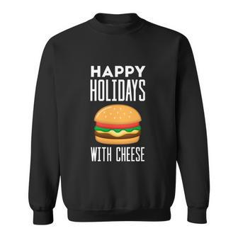Ugly Christmas Sweater Burger Happy Holidays With Cheese V7 Sweatshirt - Monsterry