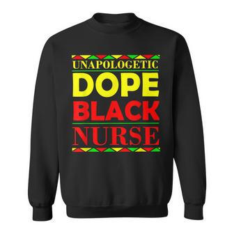 Unapologetic Dope Black Nurse African American Melanin V2 Sweatshirt - Seseable
