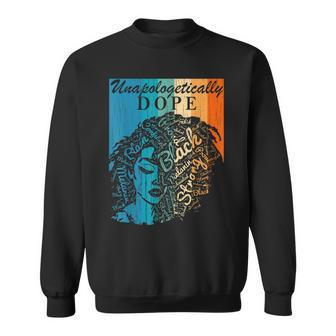 Unapologetically Dope Black Afro Women Black History Month V3 Sweatshirt - Seseable