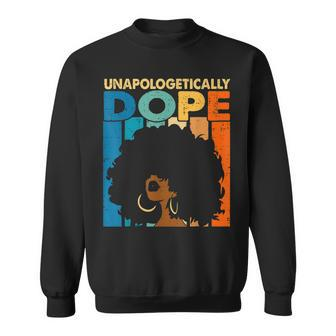 Unapologetically Dope Black Pride Melanin African American V13 Sweatshirt - Seseable