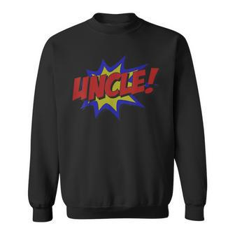 Uncle Comic Book Gift For Mens Sweatshirt | Mazezy