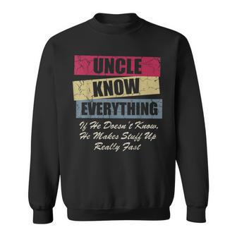 Uncle Knows Everything If He Doesnt Know Fathers Day Sweatshirt - Thegiftio UK