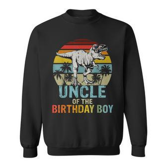 Uncle Of The Birthday Boy Dinosaur T Rex Family Matching Sweatshirt | Mazezy