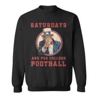 Uncle Sam Saturdays Are For College Football Sports Sweatshirt | Mazezy