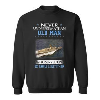 Uss Harold E Holt Ff-1074 Veterans Day Father Day Sweatshirt - Seseable