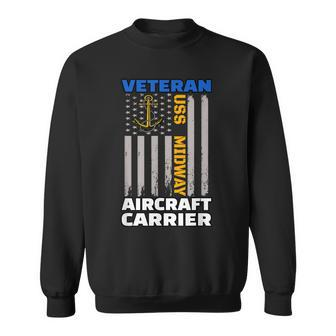 Uss Midway Aircraft Carrier Veterans Day Sailors Sweatshirt - Seseable