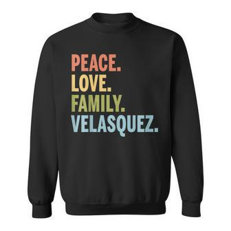 Velasquez Last Name Peace Love Family Matching Sweatshirt - Seseable
