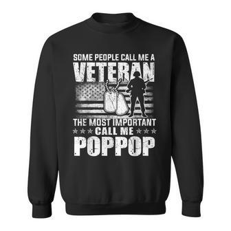 Veteran Most Important Call Me Pop Pop Grandpa Fathers Day Men Women Sweatshirt Graphic Print Unisex - Seseable