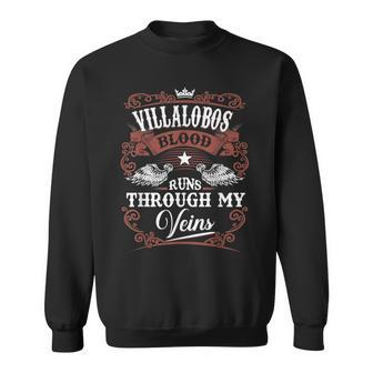 Villalobos Blood Runs Through My Veins Family Name Vintage V2 Sweatshirt - Thegiftio UK