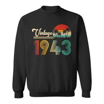 Vintage 1943 Made In 1943 80Th Birthday Gift 80 Year Old V7 Sweatshirt - Thegiftio UK