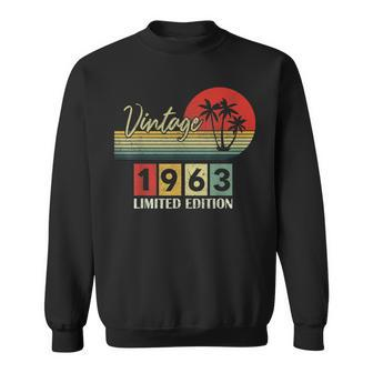 Vintage 1963 Limited Edition 60Th Birthday 60 Years Old Gift V3 Sweatshirt - Seseable