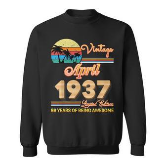 Vintage April 1937 86 Year Of Being Awesome 86Th Birthday Sweatshirt | Mazezy