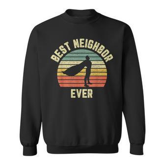 Vintage Best Neighbor Ever Superhero Fun Gift Graphic Gift For Mens Sweatshirt - Seseable
