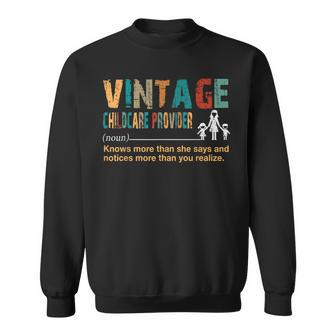 Vintage Childcare Provider Knows More Than Costume Gifts Sweatshirt - Seseable
