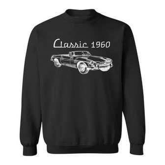 Vintage Classic Car 1960 60Th Birthday Gift For 60 Year Old Gift For Mens Sweatshirt | Mazezy