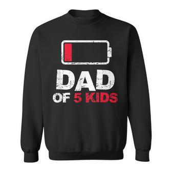 Vintage Dad Dad Of 5 Kids Battery Low Fathers Day Sweatshirt - Seseable