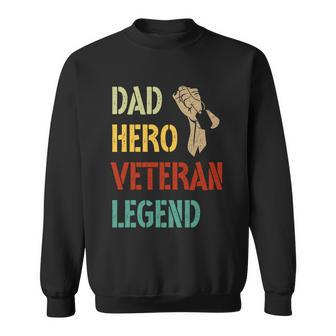 Vintage Dad Hero Veteran Legend Gift Sweatshirt - Monsterry