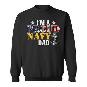 Vintage Im A Proud Navy With American Flag For Dad Sweatshirt - Seseable