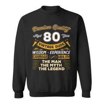 Vintage The Man Myth Legend 80 Yrs 80Th Birthday Sweatshirt | Mazezy