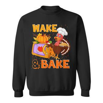 Wake Bake Turkey Feast Meal Dinner Chef Funny Thanksgiving Sweatshirt - Seseable