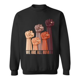 We Are All Human Black History Pride Africa Junenth Men Women Sweatshirt Graphic Print Unisex - Seseable