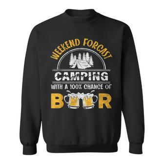 Weekend Forcast Camping With A 100 Chance Of Beer Vintage Sweatshirt | Mazezy