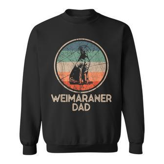 Weimaraner Dog - Vintage Weimaraner Dad Sweatshirt - Seseable