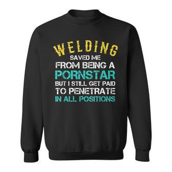 Welder Funny Saying Welding For Men Gift For Proud Welders Men Women Sweatshirt Graphic Print Unisex - Seseable