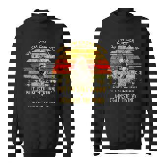 Well I’M Older Now But I’M Still Running Against The Wind Men Women Sweatshirt Graphic Print Unisex - Thegiftio