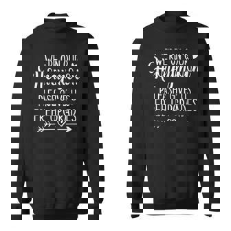 Were On Our Honeymoon Give Us Free Upgrades Funny Newlywed Sweatshirt | Mazezy