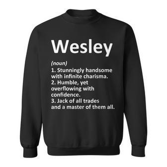 Wesley Definition Personalized Name Funny Birthday Gift Idea Men Women Sweatshirt Graphic Print Unisex - Thegiftio UK