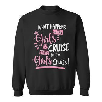 What Happens On The Cruise Stays On The Cruise Girls Weekend Sweatshirt | Mazezy