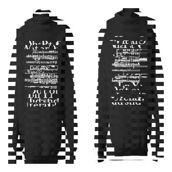 What Part Of Music Dont You Understand Funny Music Note Sweatshirt - Seseable