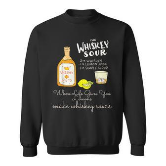Whiskey Sour Recipe Cocktail When Life Gives You Lemons Men Women Sweatshirt Graphic Print Unisex - Thegiftio UK