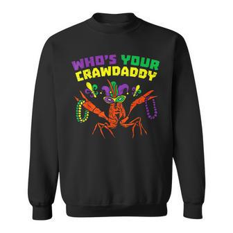 Whos Your Crawdaddy Crawfish Jester Beads Funny Mardi Gras V2 Men Women Sweatshirt Graphic Print Unisex - Thegiftio UK