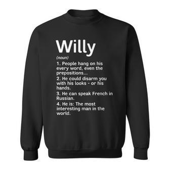 Willy Name Definition Meaning Funny Interesting Sweatshirt - Seseable