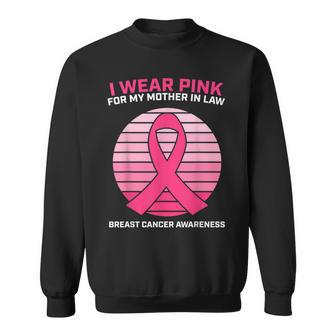 Women Gifts Wear Pink Mother In Law Breast Cancer Awareness T Sweatshirt | Mazezy