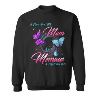 Womens Butterfly I Have Two Titles Mom And Memaw Gift Sweatshirt - Seseable
