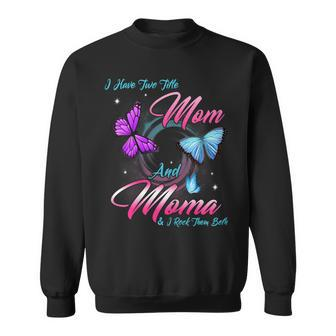 Womens Butterfly I Have Two Titles Mom And Moma Gift Sweatshirt - Seseable