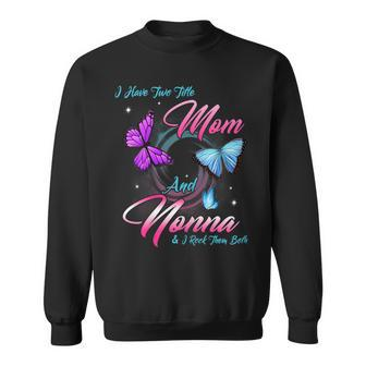 Womens Butterfly I Have Two Titles Mom And Nonna Gift Sweatshirt - Seseable