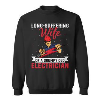 Womens Electricians Wife - Funny Wife Of A Grumpy Old Electrician Sweatshirt - Thegiftio UK