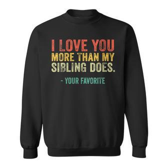 Womens I Love You More Than My Sibling Does Mom Dad Retro Vintage Sweatshirt - Seseable