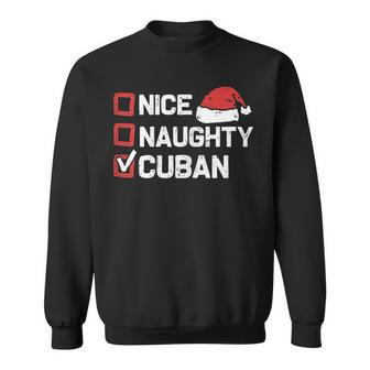 Womens Nice Naughty Cuban Family Christmas List Funny Xmas 2022 V2 Men Women Sweatshirt Graphic Print Unisex - Thegiftio UK