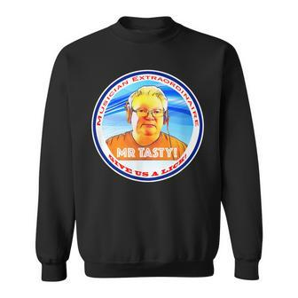 World-Famous Bassist Mr Tasty - Musician Extraordinaire Sweatshirt | Mazezy
