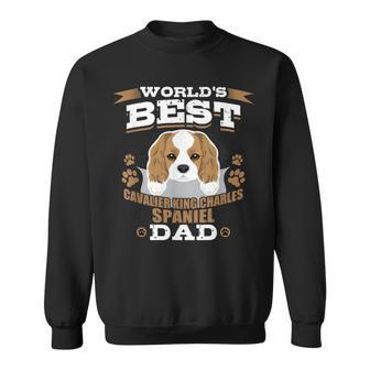 Worlds Best Cavalier King Charles Spaniel Dad Dog Owner Gift For Mens Sweatshirt | Mazezy