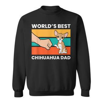 Worlds Best Chihuahua Dad Chihuahua Papa Sweatshirt | Mazezy