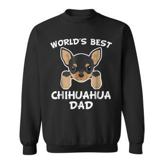 Worlds Best Chihuahua Dad Dog Owner Gift For Mens Sweatshirt | Mazezy